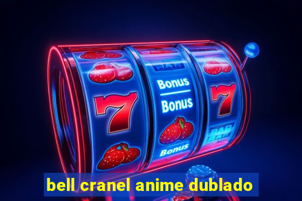 bell cranel anime dublado